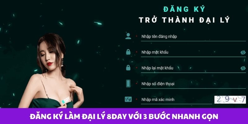 Quy trình đăng ký làm đại lý nhà cái 8Day với 3 bước nhanh chóng