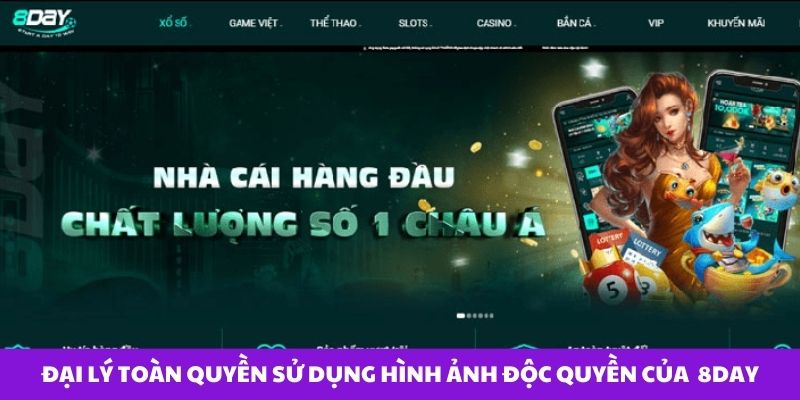 Đại lý nhà cái được quyền sử dụng các hình ảnh độc quyền của 8Day