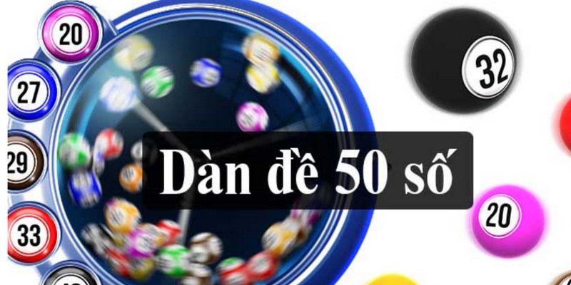 Đôi nét dàn đề 50 số