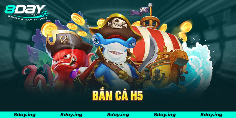 bắn cá h5